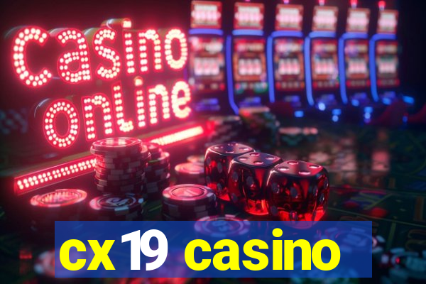 cx19 casino