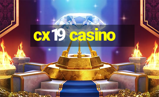 cx19 casino