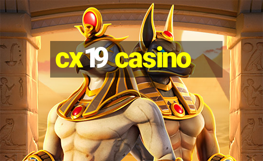 cx19 casino