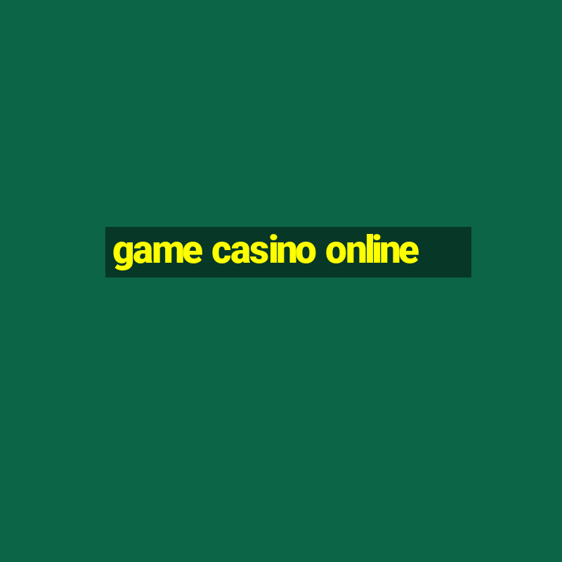 game casino online