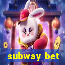 subway bet