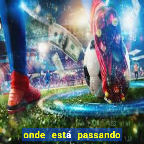 onde está passando os jogos da champions