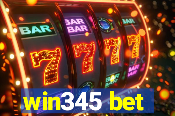 win345 bet