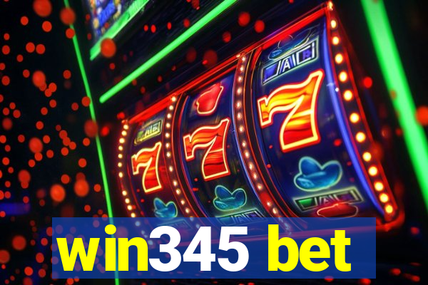 win345 bet