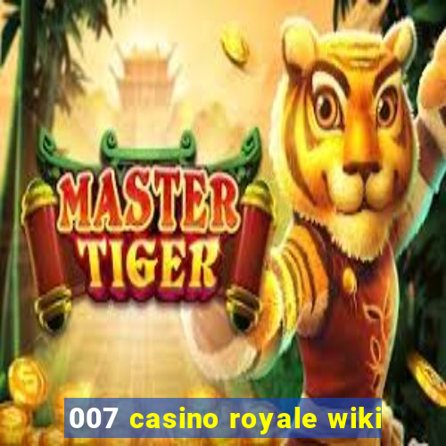 007 casino royale wiki