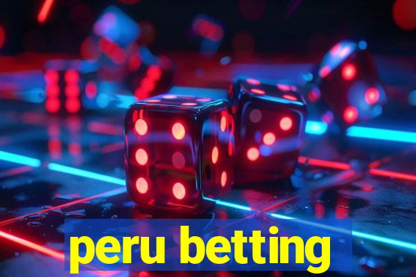 peru betting