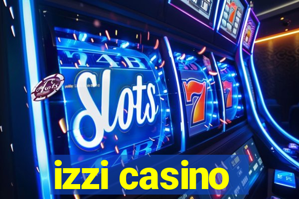 izzi casino