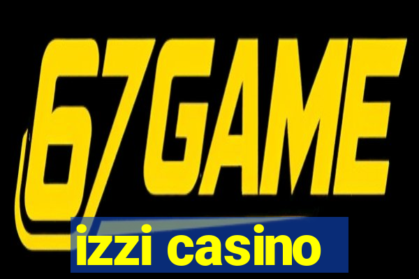 izzi casino