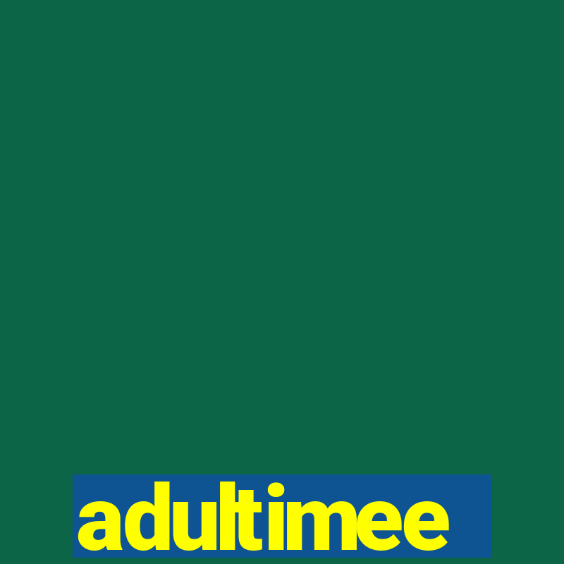 adultimee