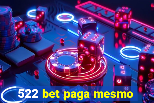 522 bet paga mesmo