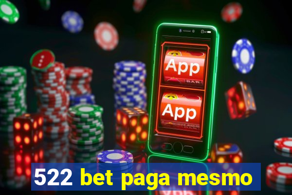 522 bet paga mesmo