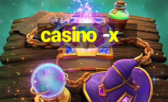 casino -x