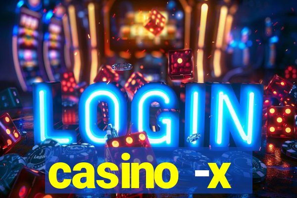 casino -x