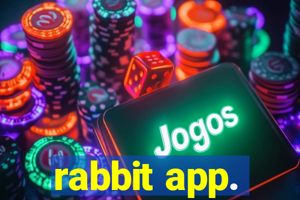 rabbit app.