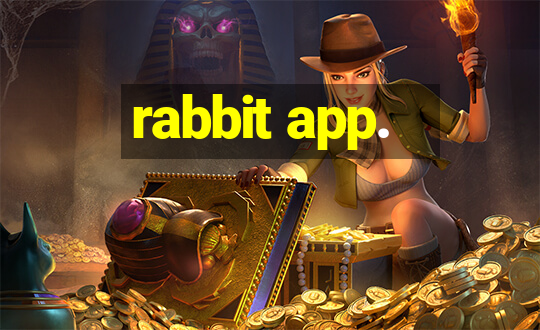 rabbit app.