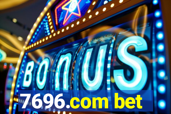 7696.com bet