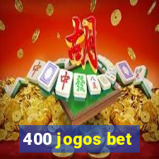 400 jogos bet