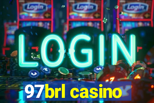 97brl casino