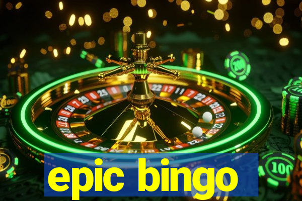 epic bingo