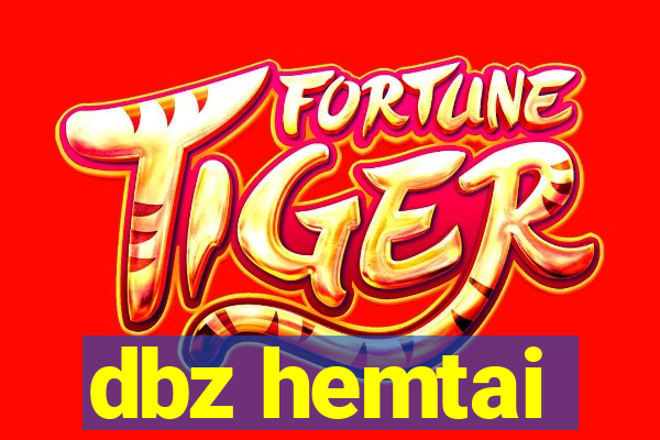 dbz hemtai