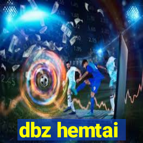 dbz hemtai