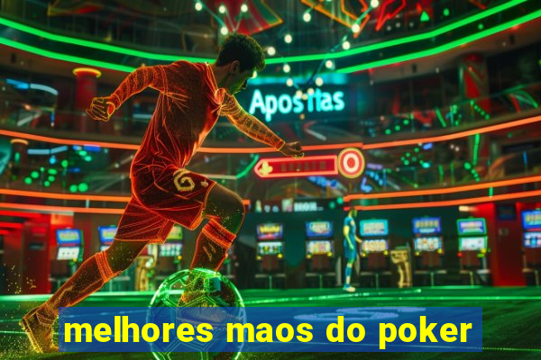 melhores maos do poker