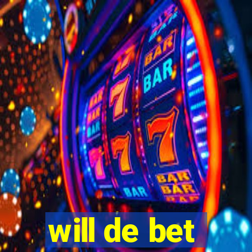 will de bet