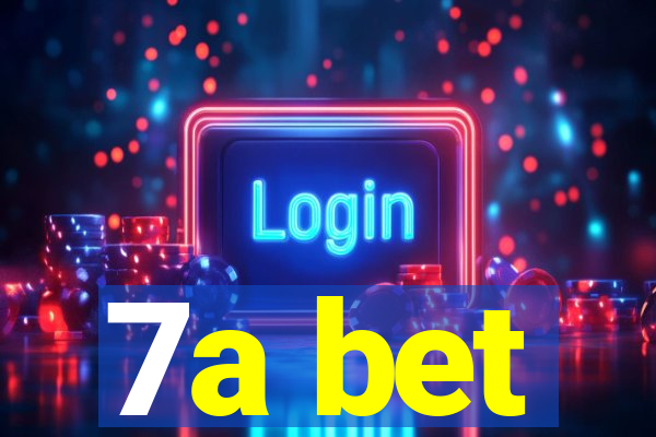 7a bet