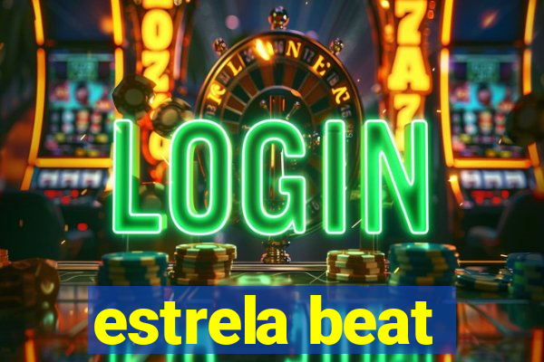 estrela beat