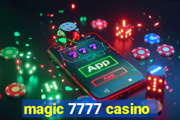 magic 7777 casino