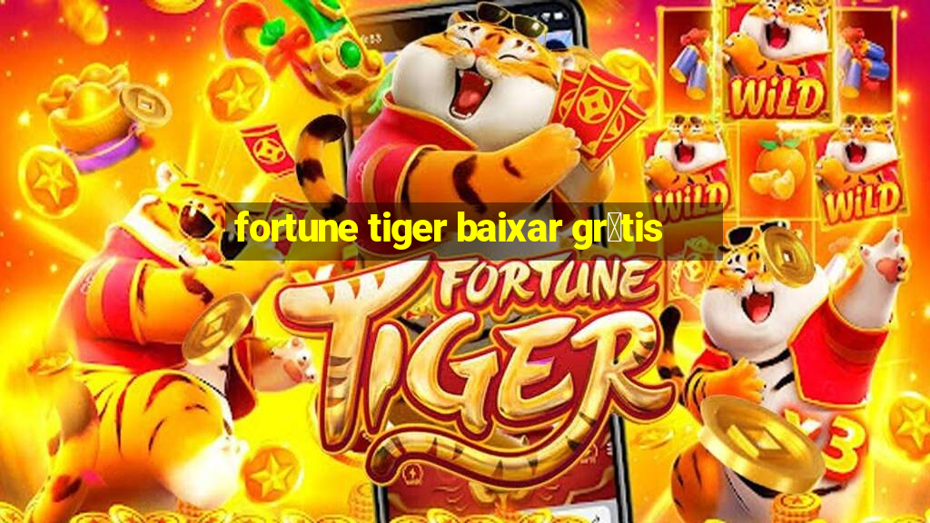 fortune tiger baixar gr谩tis