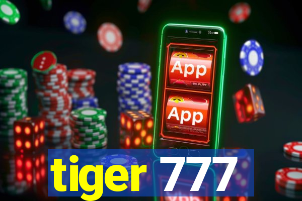 tiger 777