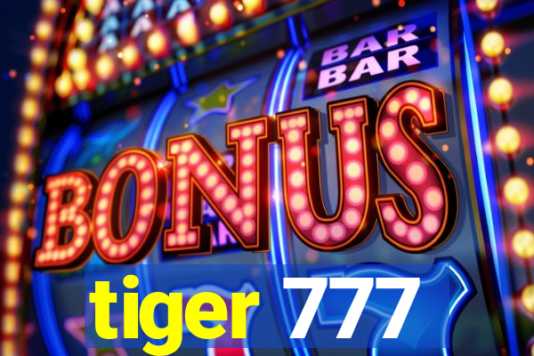 tiger 777