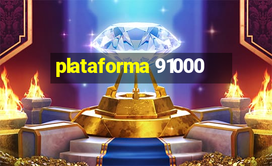 plataforma 91000