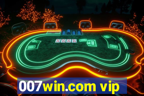 007win.com vip