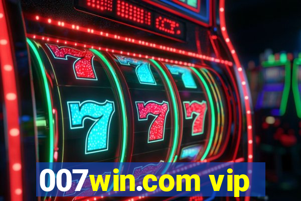 007win.com vip