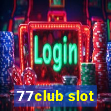 77club slot