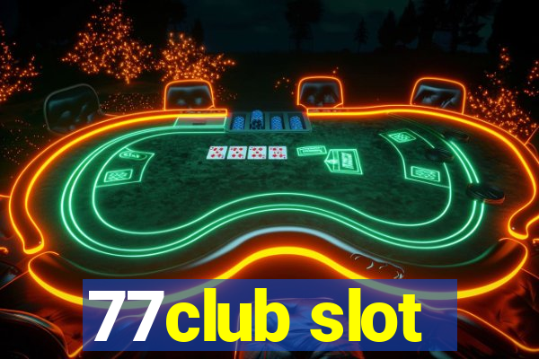 77club slot