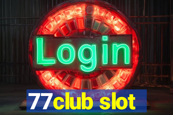 77club slot