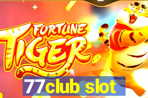 77club slot