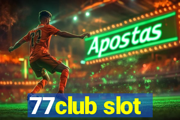 77club slot