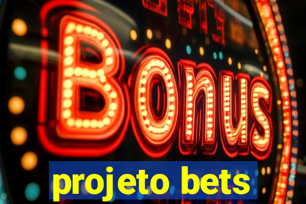 projeto bets