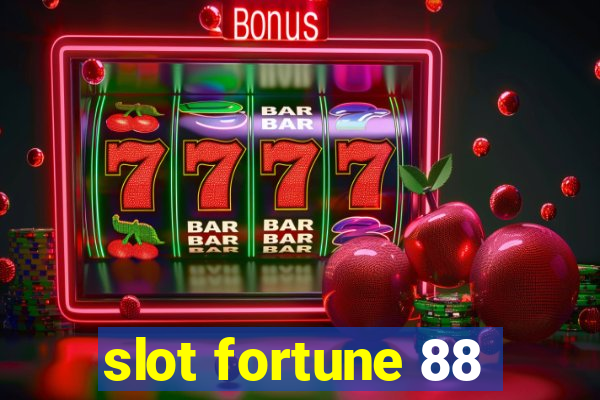 slot fortune 88