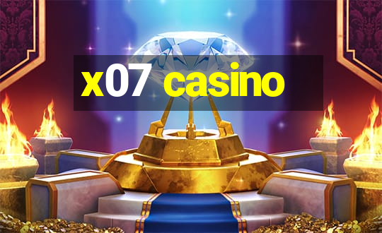 x07 casino