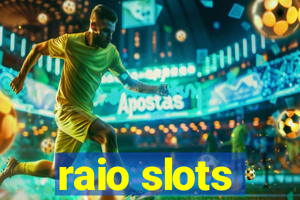 raio slots