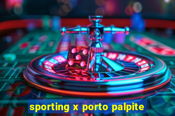 sporting x porto palpite