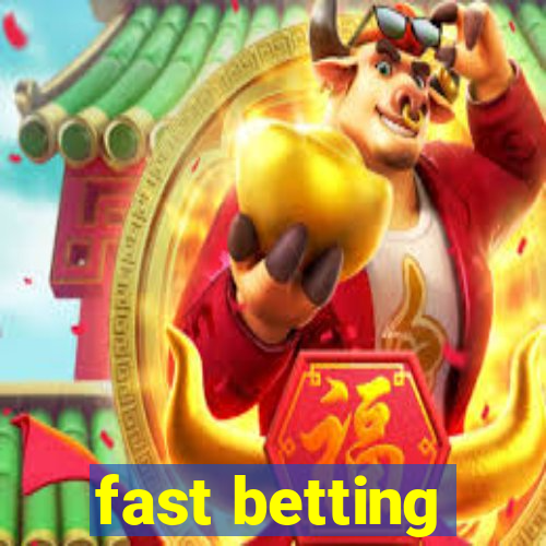 fast betting