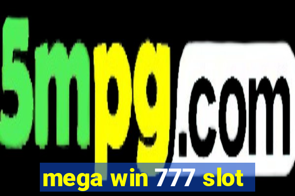 mega win 777 slot