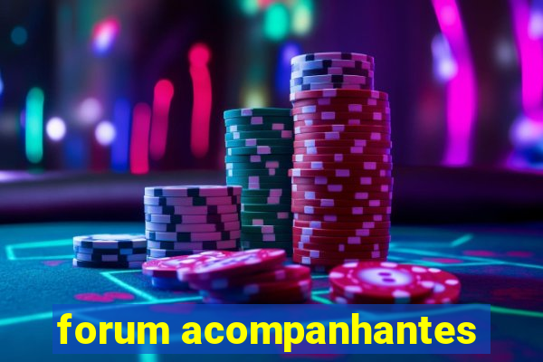 forum acompanhantes