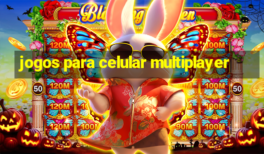 jogos para celular multiplayer